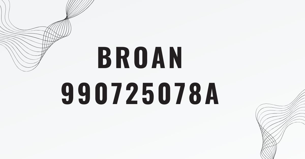 Broan 990725078A