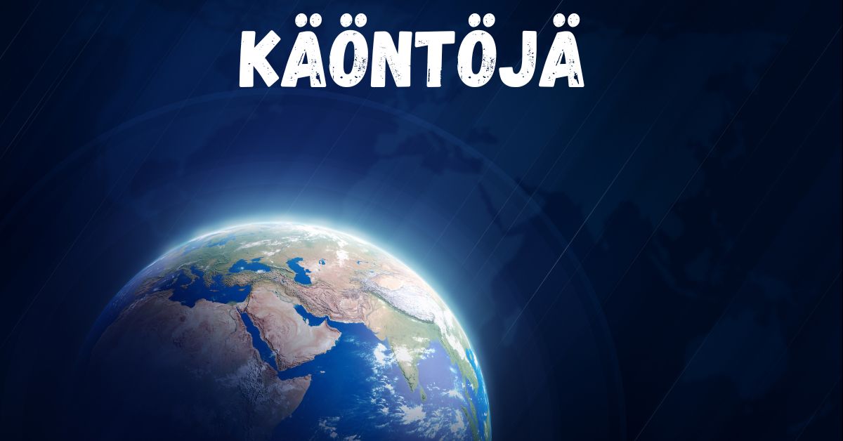 käöntöjä