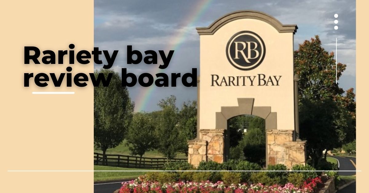 Rariety Bay Review Board: An In-Depth Analysis of the Community and Its Impact